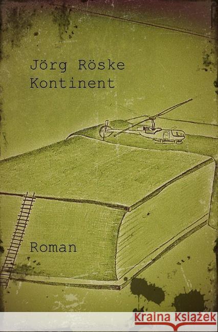 Kontinent Röske, Jörg 9783741833786 epubli