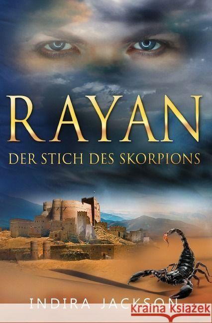 Rayan - Der Stich Des Skorpions Jackson, Indira 9783741834028