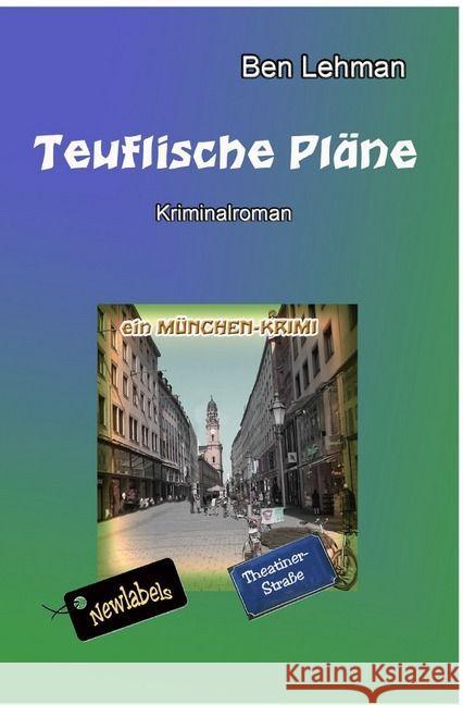 Teuflische Pläne Lehman, Ben 9783741834745 epubli