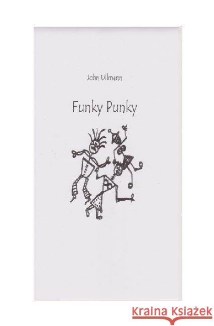 Funky Punky : Tricky Stories Ullmann, John 9783741840005 epubli