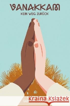 VANAKKAM - KEIN WEG ZURÜCK Gunasekaram, Barbara 9783741841101 epubli
