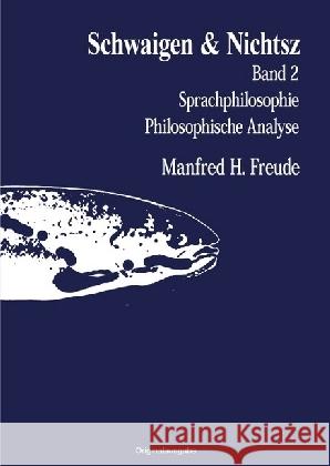 SCHWAIGEN & NICHTSZ Band 2 : Die unerhörte Wende Freude, Manfred H. 9783741842078 epubli