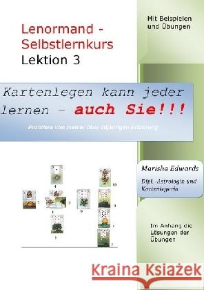 Lenormand - Selbstlernkurs (L3) : Lektion 3 Edwards, Marisha 9783741846359