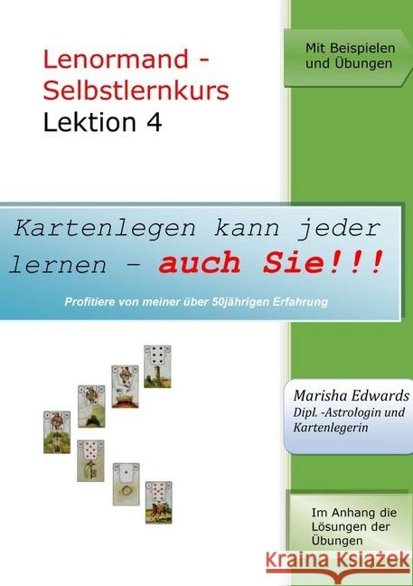 Lenormand - Selbstlernkurs (L4) : Lektion 4 Edwards, Marisha 9783741846441