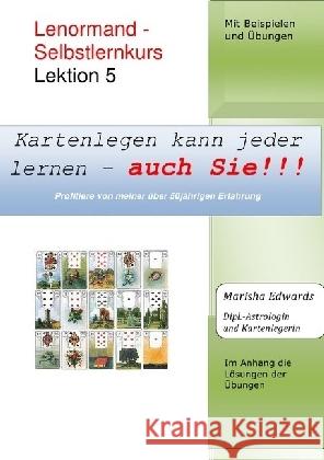 Lenormand - Selbstlernkurs (L5) : Lektion 5 Edwards, Marisha 9783741846465