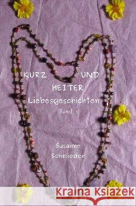 Kurz und Heiter Schmieder, Susanne 9783741849862