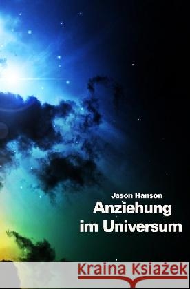 Das Gesetz der Anziehung im Universum Kaiser, Janine 9783741854781