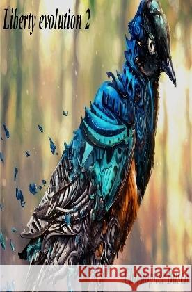 Liberty evolution 2 Busch, Christopher 9783741855030