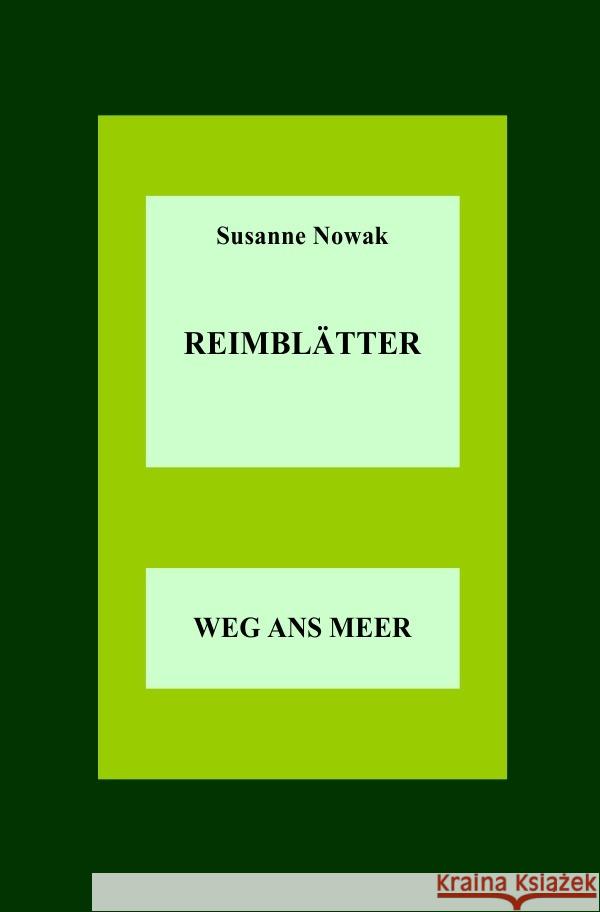 Reimblätter Nowak, Susanne 9783741861550 epubli