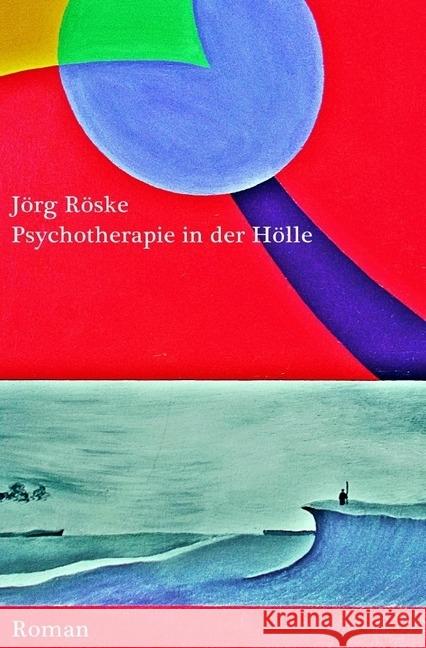 Psychotherapie in der Hölle Röske, Jörg 9783741862656