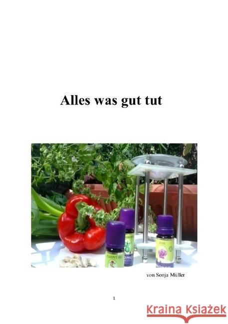 Alles was gut tut : Wellness für den Alltag Fröhlich, Alma 9783741867446