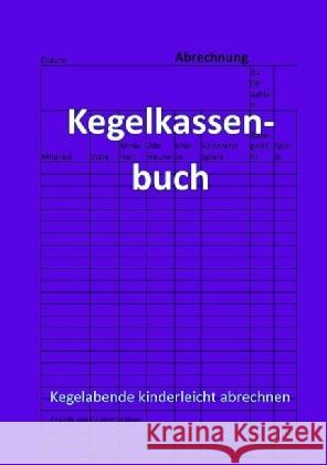 Kegelkassenbuch Geldner, Günter 9783741867958