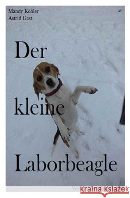 Der kleine Laborbeagle Köhler, Mandy 9783741869822