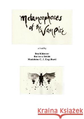 Metamorphoses of the Vampire: A Collection of Student Essays Klüsener, Bea 9783741877971 epubli