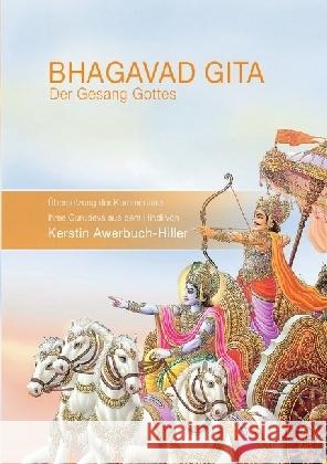 Bhagavad Gita - Der Gesang Gottes : Übersetzung der Kommentare von Gurudev Awerbuch-Hiller, Kerstin 9783741879449