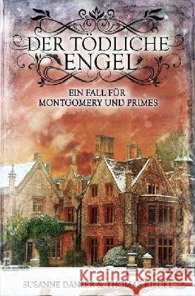 Der tödliche Engel Riedel, Thomas; Danzer, Susanne 9783741880186