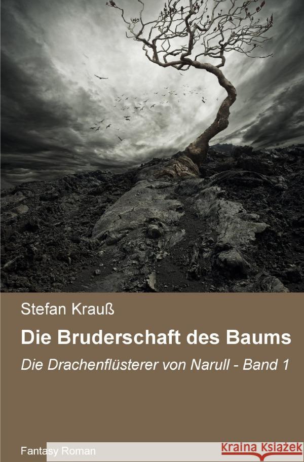 Die Bruderschaft des Baums Krauß, Stefan 9783741880919