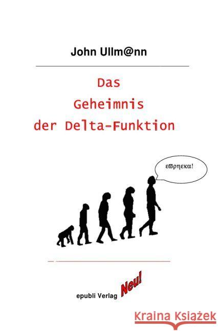 Das Geheimnis der Delta-Funktion : Best of Math Ullmann, John 9783741883699 epubli