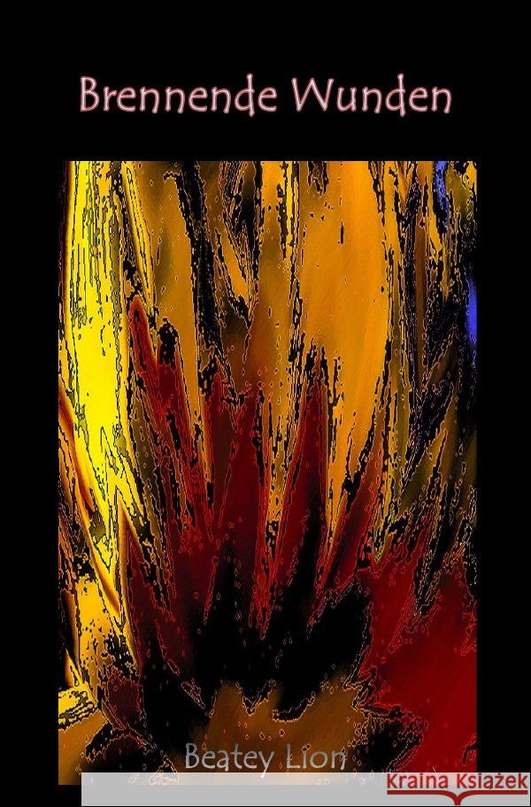 Brennende Wunden Lion, Beatey 9783741888397