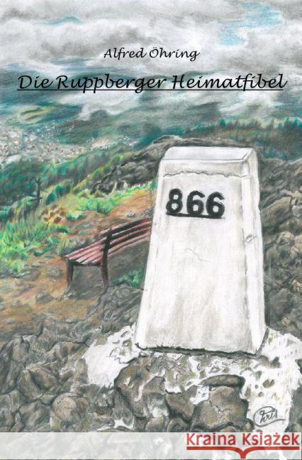 Die Ruppberger Heimatfibel Bader, Christoph 9783741892929