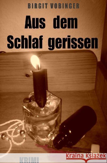 Aus dem Schlaf gerissen Vobinger, Birgit 9783741894466