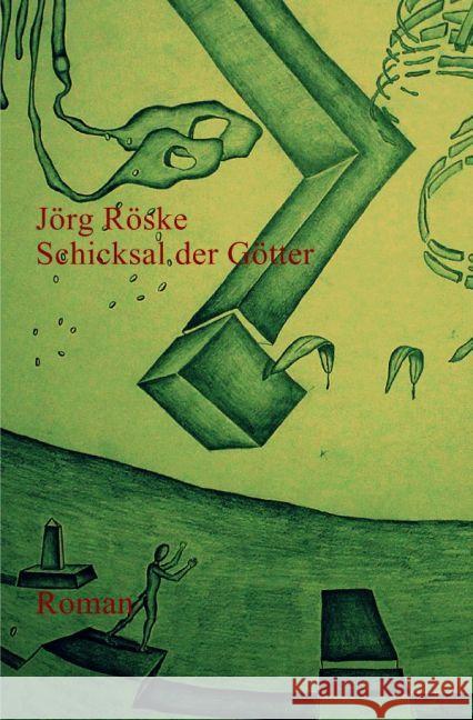 Schicksal der Götter Röske, Jörg 9783741895463 epubli