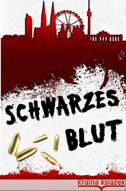 Schwarzes Blut Koller, Joachim 9783741899652