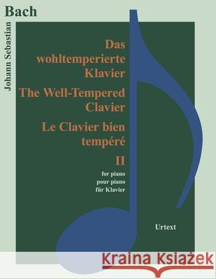 Das Wohltemperierte Klavier II Johann Sebastian Bach 9783741914195