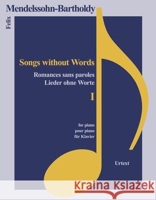 Lieder Ohne Worte I Felix Mendelssohn-Bartholdy 9783741914836