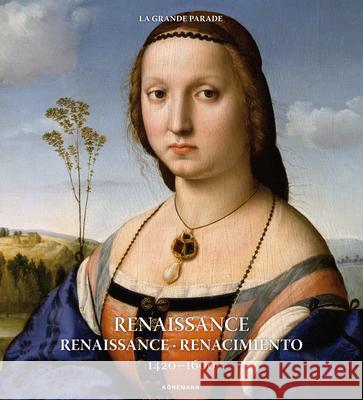 Renaissance 1420-1600 Kristina Menzel, Uschi Baetz, Ruth Dangelmaier, Uta Hasekamp, Daniel Kiecol 9783741921407 Koenemann.Com GmbH