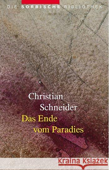 Das Ende vom Paradies Schneider, Christian 9783742023049