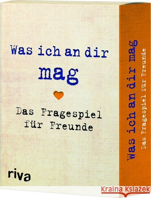 Was ich an dir mag - Das Fragespiel für Freunde (Spiel) Reinwarth, Alexandra 9783742303059 riva Verlag