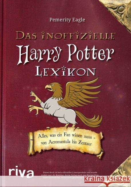 Das inoffizielle Harry-Potter-Lexikon : Alles, was ein Fan wissen muss - von Acromantula bis Zentaur Eagle, Pemerity 9783742306432 riva