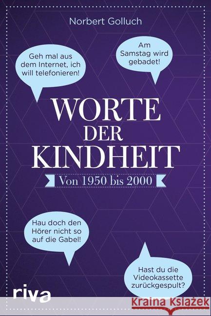 Worte der Kindheit : Von 1950 bis 2000 Golluch, Norbert 9783742306678