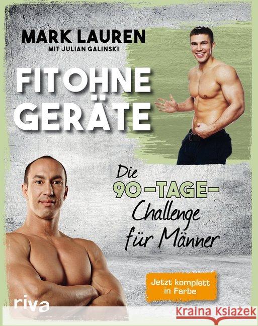 Fit ohne Geräte - Die 90-Tage-Challenge für Männer Lauren, Mark; Galinski, Julian 9783742307453 riva