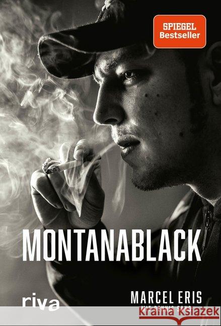 MontanaBlack : Vom Junkie zum YouTuber Eris, Marcel; Sand, Dennis 9783742309594 Riva