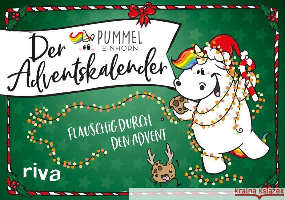 Der Pummeleinhorn-Adventskalender : Flauschig durch den Advent Pummeleinhorn 9783742311184