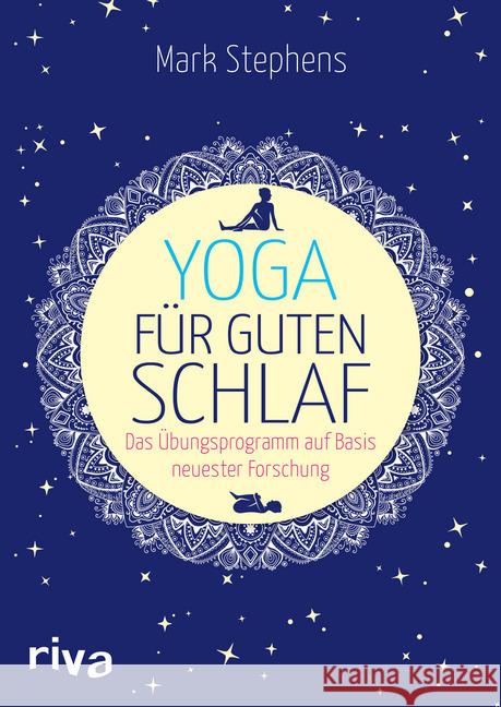 Yoga für guten Schlaf : Das Übungsprogramm auf Basis neuester Forschung Stephens, Mark 9783742311849 riva Verlag