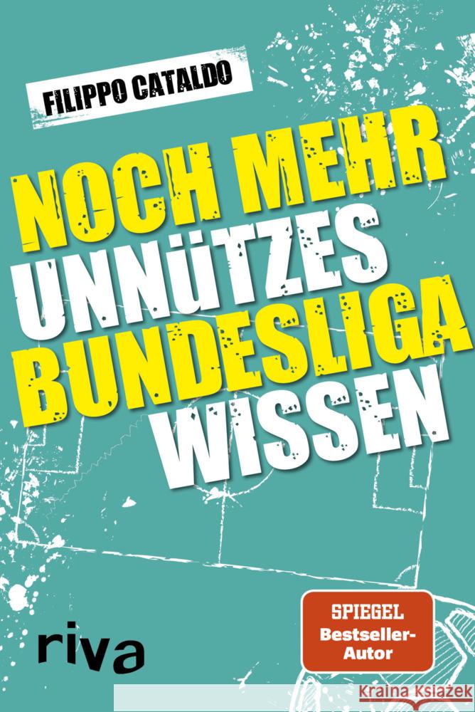 Noch mehr unnützes Bundesligawissen Cataldo, Filippo 9783742314550