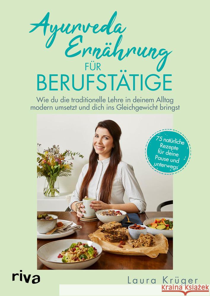 Ayurveda-Ernährung für Berufstätige Krüger, Laura 9783742315359