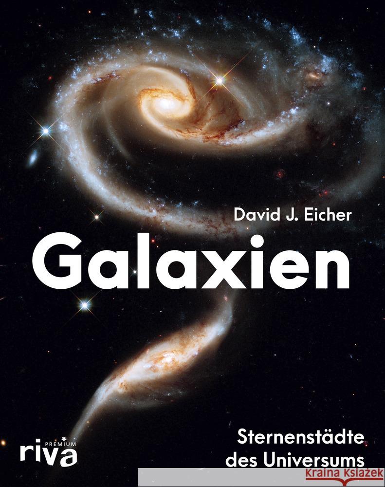 Galaxien Eicher, David J. 9783742315373