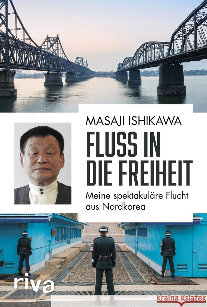 Fluss in die Freiheit Ishikawa, Masaji 9783742315670