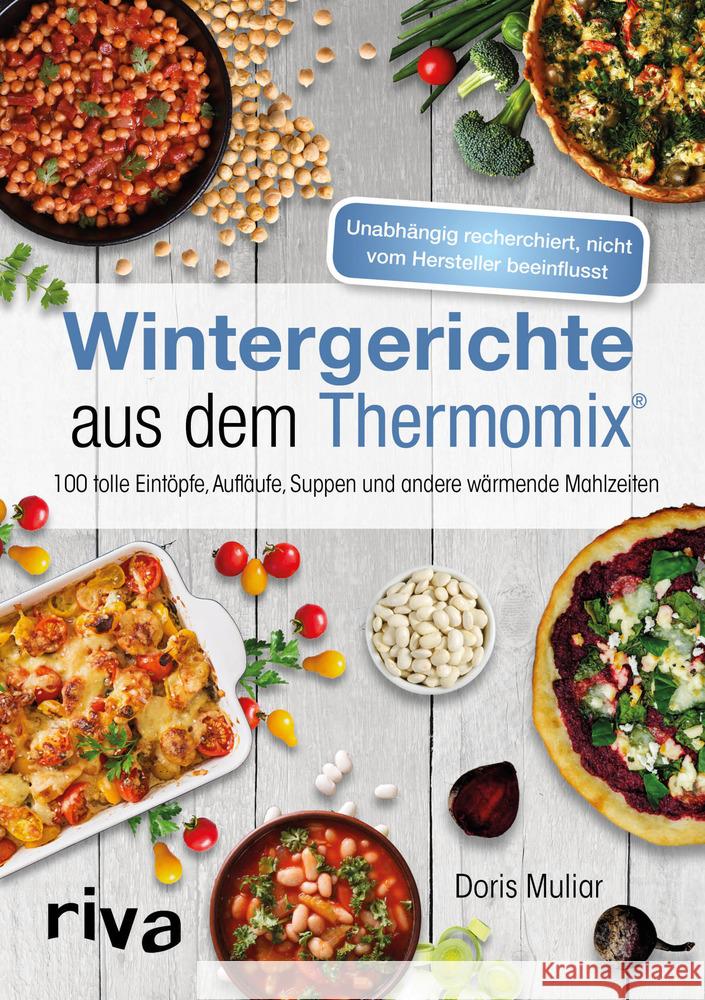 Wintergerichte aus dem Thermomix® Muliar, Doris 9783742315922 riva Verlag