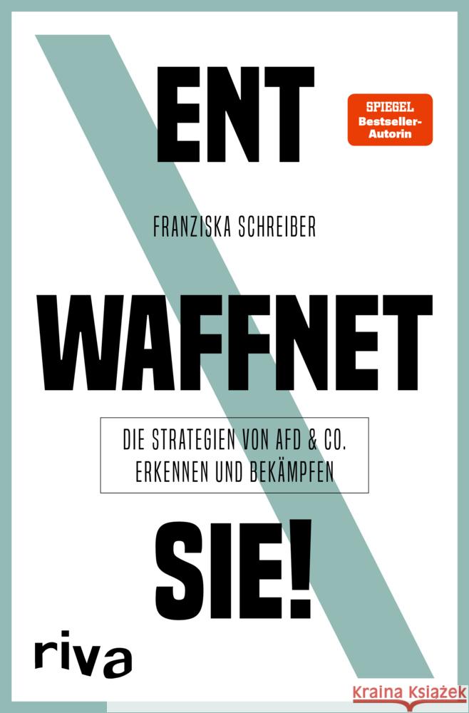 Entwaffnet sie! Schreiber, Franziska 9783742316431 riva Verlag