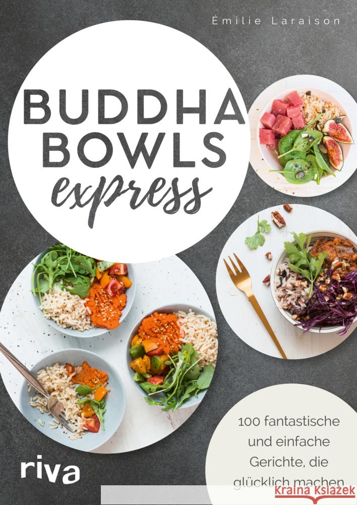 Buddha Bowls express Laraison, Émilie 9783742317087