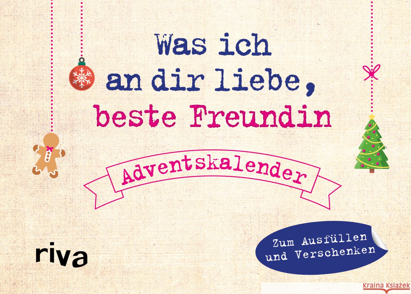 Was ich an dir liebe, beste Freundin - Adventskalender Reinwarth, Alexandra 9783742318244 riva Verlag