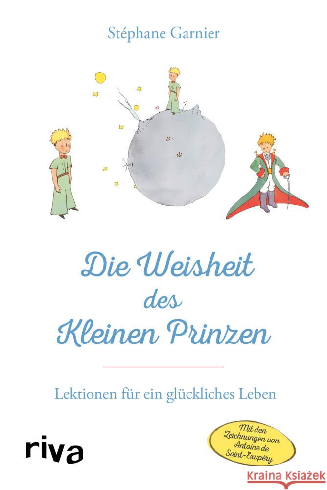 Die Weisheit des Kleinen Prinzen Garnier, Stéphane 9783742318619