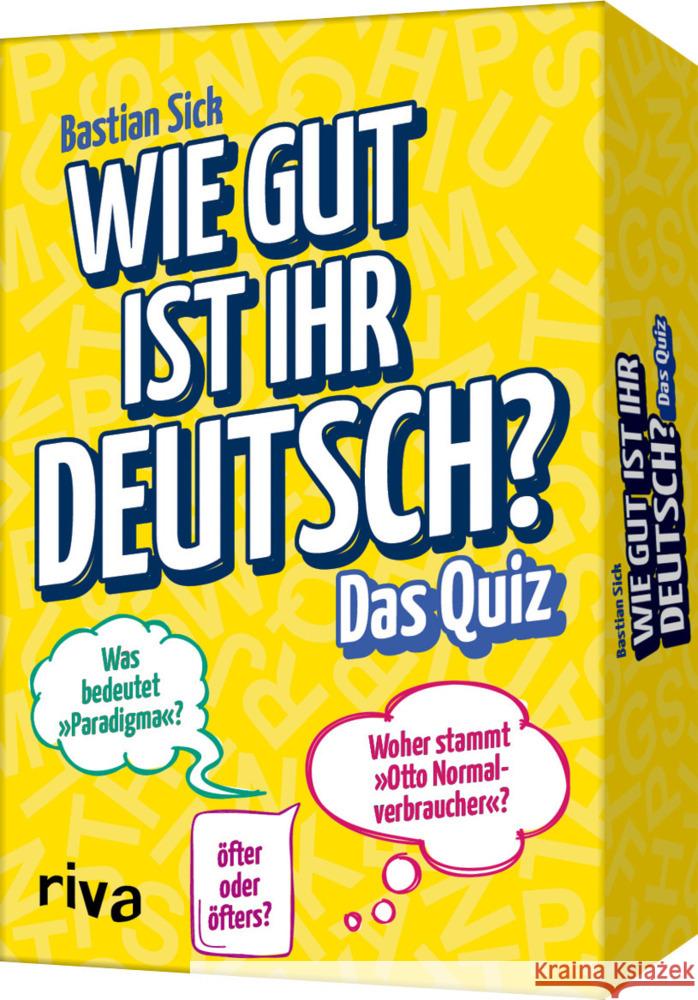 Wie gut ist Ihr Deutsch? - Das Quiz Sick, Bastian 9783742318756