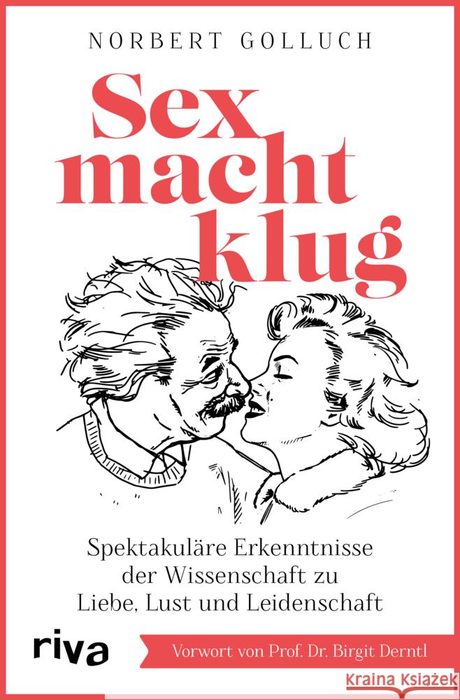 Sex macht klug Golluch, Norbert 9783742319203 riva Verlag