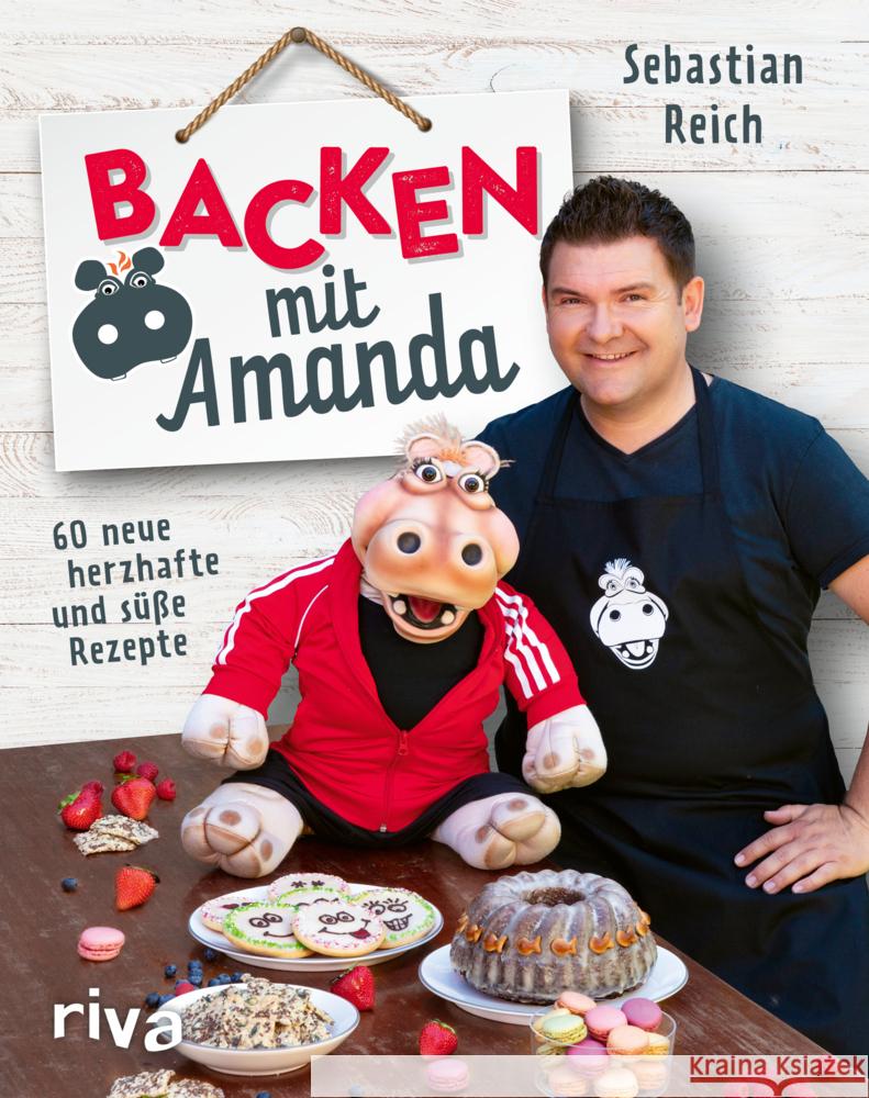 Backen mit Amanda Reich, Sebastian, Just, Stephanie 9783742319562 riva Verlag